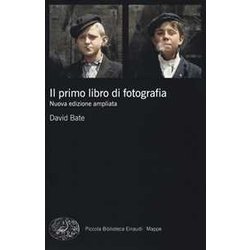 Il Primo Libro Di Fotografia. Nuova Ediz. Il Primo Libro Di Fotografia. Nuova Ediz.