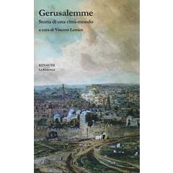 Gerusalemme. Storia Di Una Città -Mondo Gerusalemme. Storia Di Una Città -Mondo