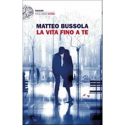 La Vita Fino A Te La Vita Fino A Te