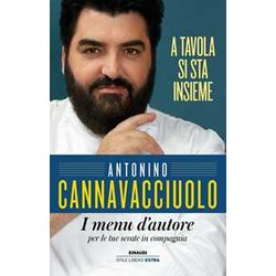 A Tavola Si Sta Insieme. I Menu D'autore Per Le Tue Serate In Compagnia A Tavola Si Sta Insieme. I Menu D'autore Per Le Tue Serate In Compagnia