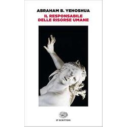 Il Responsabile Delle Risorse Umane: Passione In Tre Atti Il Responsabile Delle Risorse Umane: Passione In Tre Atti