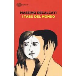 I Tabù Del Mondo. Figure E Miti Del Senso Del Limite E Della Sua Violazione I Tabù Del Mondo. Figure E Miti Del Senso Del Limite E Della Sua Violazione