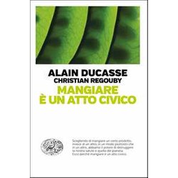 Mangiare è Un Atto Civico Mangiare è Un Atto Civico