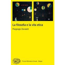 La Filosofia E La Vita Etica La Filosofia E La Vita Etica