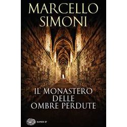 Il Monastero Delle Ombre Perdute Il Monastero Delle Ombre Perdute