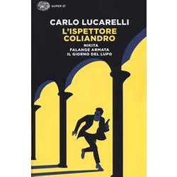 L'ispettore Coliandro: Nikita-Falange Armata-Il Giorno Del Lupo L'ispettore Coliandro: Nikita-Falange Armata-Il Giorno Del Lupo