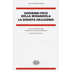 La DignitĂ Dell'uomo. Testo Latino A Fronte La DignitĂ Dell'uomo. Testo Latino A Fronte