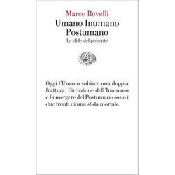 Umano Inumano Postumano. Le Sfide Del Presente Umano Inumano Postumano. Le Sfide Del Presente