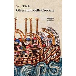 Gli Eserciti Delle Crociate Gli Eserciti Delle Crociate
