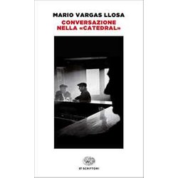 Conversazione Nella «Catedral» Conversazione Nella «Catedral»
