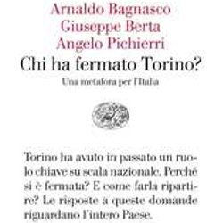 Chi Ha Fermato Torino? Una Metafora Per L'italia Chi Ha Fermato Torino? Una Metafora Per L'italia