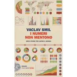 I Numeri Non Mentono. Brevi Storie Per Capire Il Mondo I Numeri Non Mentono. Brevi Storie Per Capire Il Mondo