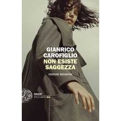 Non Esiste Saggezza. Edizione Definitiva Non Esiste Saggezza. Edizione Definitiva
