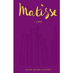 Matisse. I Libri Matisse. I Libri