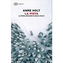 La Pista. La Prima Indagine Di Selma Falck La Pista. La Prima Indagine Di Selma Falck