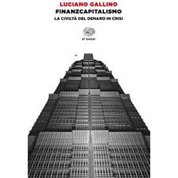 Finanzcapitalismo. La Civiltà Del Denaro In Crisi Finanzcapitalismo. La Civiltà Del Denaro In Crisi