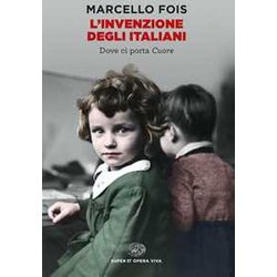 L'invenzione Degli Italiani. Dove Ci Porta Cuore L'invenzione Degli Italiani. Dove Ci Porta Cuore