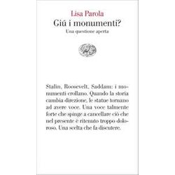 Giù I Monumenti? Una Questione Aperta