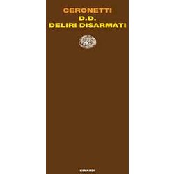 D.D. Deliri Disarmati D.D. Deliri Disarmati