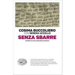 Senza Sbarre. Storia Di Un Carcere Aperto Senza Sbarre. Storia Di Un Carcere Aperto