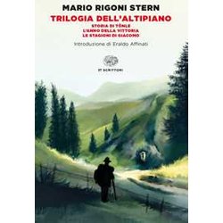 Trilogia Dell'altipiano: Storia Di TöNle-L'anno Della Vittoria-Le Stagioni Di Giacomo Trilogia Dell'altipiano: Storia Di TöNle-L'anno Della Vittoria-Le Stagioni Di Giacomo