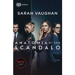 Anatomia Di Uno Scandalo