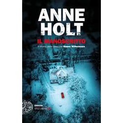 Il Manoscritto. Il Ritorno Della Detective Hanne Wilhelmsen Il Manoscritto. Il Ritorno Della Detective Hanne Wilhelmsen