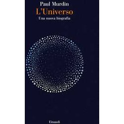 L'universo. Una Nuova Biografia L'universo. Una Nuova Biografia