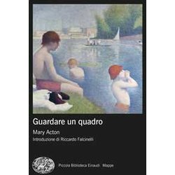 Guardare Un Quadro. Nuova Ediz. Guardare Un Quadro. Nuova Ediz.