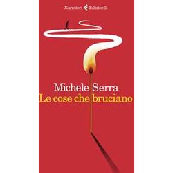 Le Cose Che Bruciano Le Cose Che Bruciano