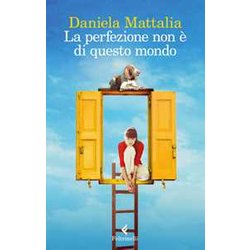La Perfezione Non è Di Questo Mondo La Perfezione Non è Di Questo Mondo