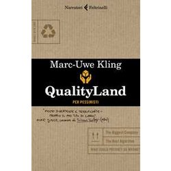 Qualityland. Per Pessimisti Qualityland. Per Pessimisti
