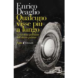 Qualcuno Visse Più A Lungo. La Favolosa Protezione Dell'ultimo Padrino. Qualcuno Visse Più A Lungo. La Favolosa Protezione Dell'ultimo Padrino.