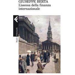 L'ascesa Della Finanza Internazionale L'ascesa Della Finanza Internazionale