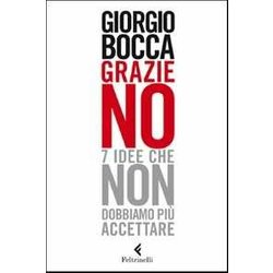 Grazie No. 7 Idee Che Non Dobbiamo Più Accettare Grazie No. 7 Idee Che Non Dobbiamo Più Accettare