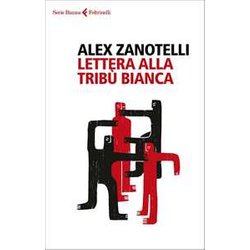 Lettera Alla Tribù Bianca Lettera Alla Tribù Bianca