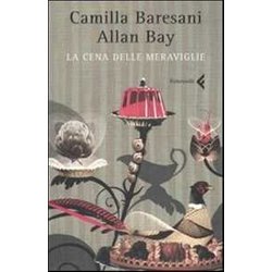 La Cena Delle Meraviglie La Cena Delle Meraviglie