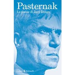 Le Poesie Di Jurij Zivago. Testo Russo A Fronte Le Poesie Di Jurij Zivago. Testo Russo A Fronte
