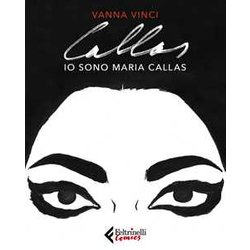 Io Sono Maria Callas Io Sono Maria Callas