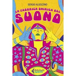 La Fabbrica Onirica Del Suono La Fabbrica Onirica Del Suono