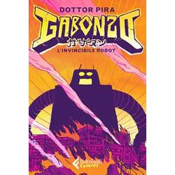 Gabonzo, L'invincibile Robot Gabonzo, L'invincibile Robot