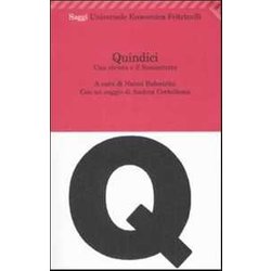 Quindici. Una Rivista E Il Sessantotto Quindici. Una Rivista E Il Sessantotto