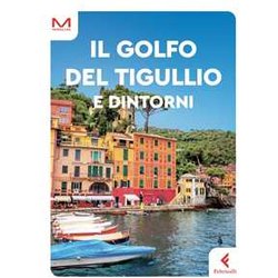 Golfo Del Tigullio E Dintorni. Include Versione Digitale