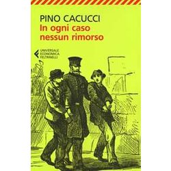 In Ogni Caso Nessun Rimorso In Ogni Caso Nessun Rimorso