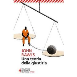 Una Teoria Della Giustizia Una Teoria Della Giustizia