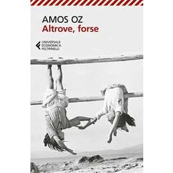 Altrove, Forse Altrove, Forse