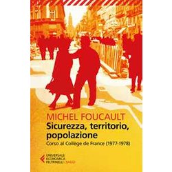 Sicurezza, Territorio, Popolazione Sicurezza, Territorio, Popolazione