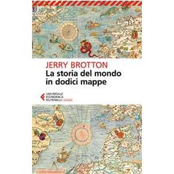 La Storia Del Mondo In Dodici Mappe La Storia Del Mondo In Dodici Mappe