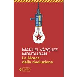 La Mosca Della Rivoluzione La Mosca Della Rivoluzione