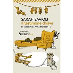 Il Testimone Chiave. Le Indagini Di Anna Melissari (Vol. 2) Il Testimone Chiave. Le Indagini Di Anna Melissari (Vol. 2)